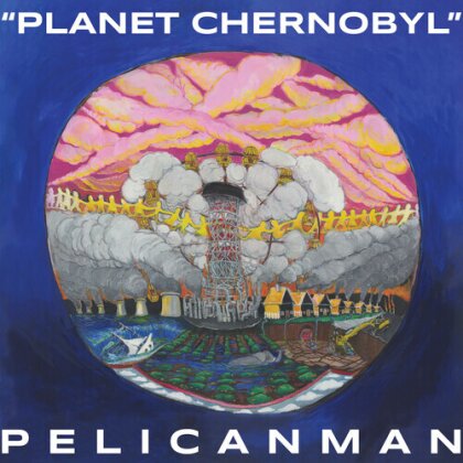 Pelicanman - Planet Chernobyl (Blue Marble Vinyl, LP)