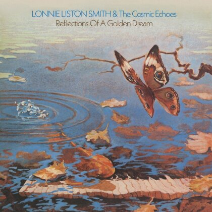 Lonnie Liston Smith - Reflections Of A Golden Dream (2023 Reissue, Beat Goes Public, LP)