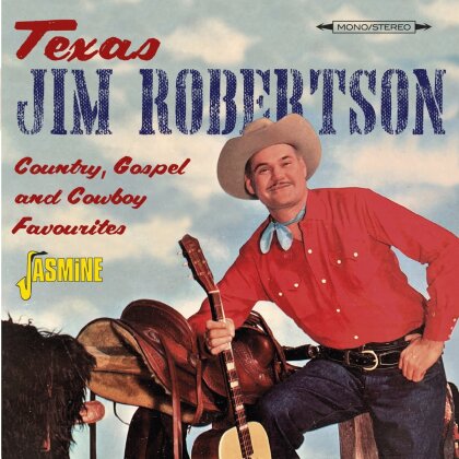 Texas Jim Robertson - Country, Gospel And Cowboy Favourites