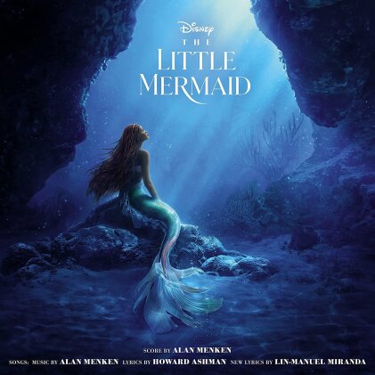 Lin-Manuel Miranda, Alan Menken & Howard Ashman - The Little Mermaid - OST - The Songs