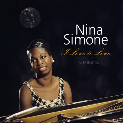 Nina Simone - I Love To Love (2023 Reissue, Vinyl Passion, LP)