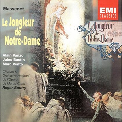 Alain Vanzo, Jules Bastin, Marc Vento, Jules Massenet (1842-1912), … - Le Jongleur de Notre Dame (2 CDs)