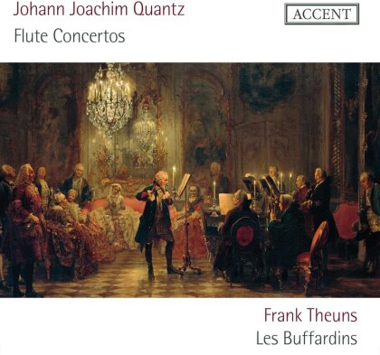 Johann Joachim Quantz (1697-1773), Frank Theuns & Les Buffardins - Flute Concertos