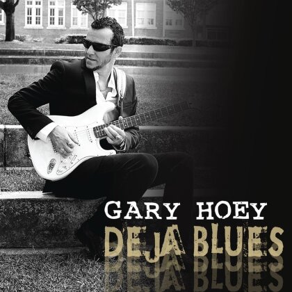 Gary Hoey - Deja Blues (2023 Reissue)