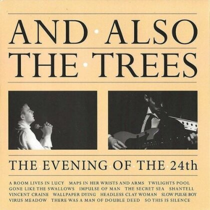 And Also The Trees - The Evening Of The 24th (2 CDs)