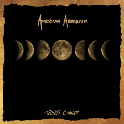 American Aquarium - Things Change (LP)