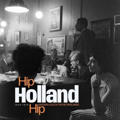 Hip Holland Hip: Modern Jazz In The Netherlands 1950-1970 (Limited Edition, Silver Vinyl, 2 LPs)