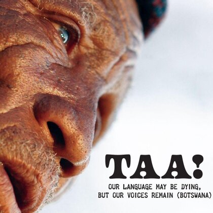 Taa! - Our Language May Be Dying, But Our Voices Remain