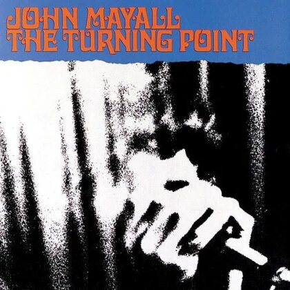 John Mayall - Turning Point (2023 Reissue, Friday Rights MGMT, Limited Edition, Blue Vinyl, LP)
