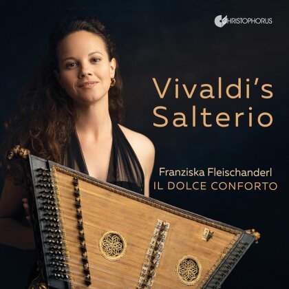 Antonio Vivaldi (1678-1741), Franziska Fleischanderl & Il Dolce Conforto - Vivaldi's Salterio