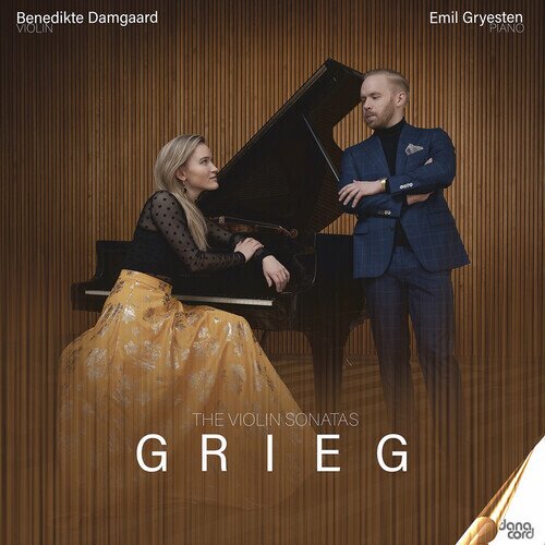 Edvard Grieg (1843-1907), Benedikte Damgaard & Emil Greysten - Violin Sonatas