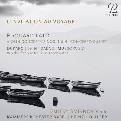 Henri Duparc (1848-1933), Camille Saint-Saëns (1835-1921), Modest Mussorgsky (1839-1881), Heinz Holliger (*1939), … - L'Invitation au Voyage - Concertos for Violin