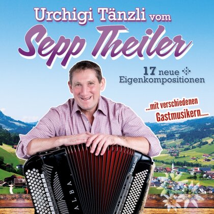 Sepp Theiler - Urchigi Tänzli