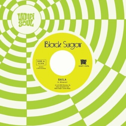 Black Sugar - Baila (7" Single)