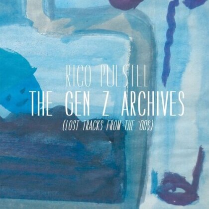 Rico Puestel - The Gen Z Archives (Lost Tracks From The 00s) (2 LPs)