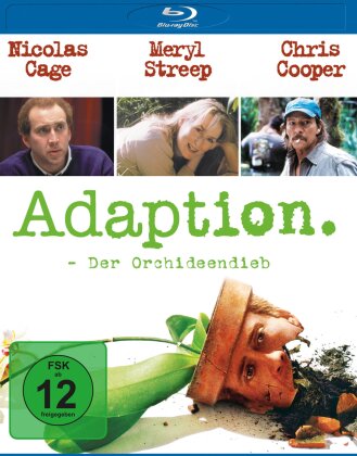 Adaptation. - Der Orchideen-Dieb (2002)