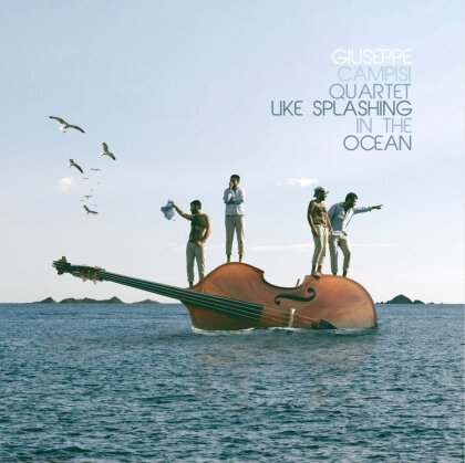 Giuseppe Campisi Quartet - Like Splashing In The Ocean
