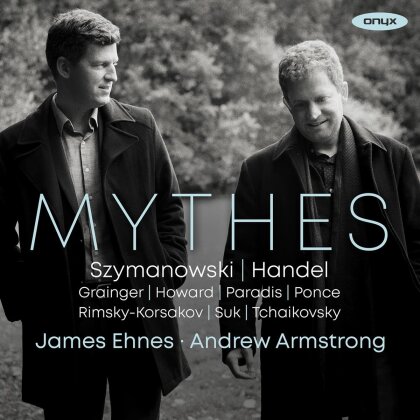 Karol Szymanowski (1882-1937), Georg Friedrich Händel (1685-1759), James Newton Howard, Peter Iljitsch Tschaikowsky (1840-1893), … - Mythes