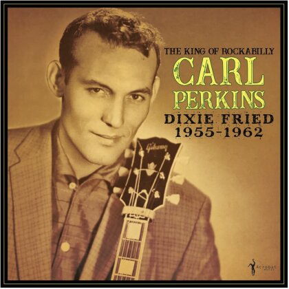 Carl Perkins - Dixie Fried: 1955-62 (LP)