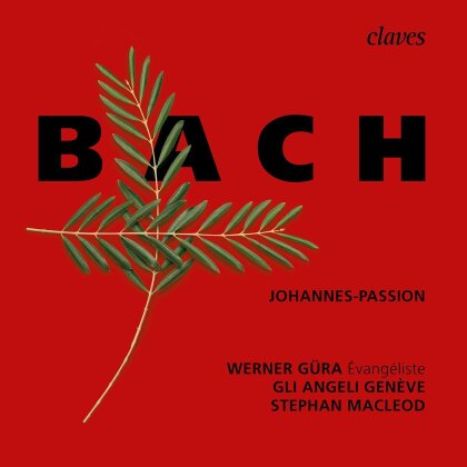 Johann Sebastian Bach (1685-1750), Stephan MacLeod, Werner Güra & Gli Angeli Genève - Johannes-Passion - St John Passion