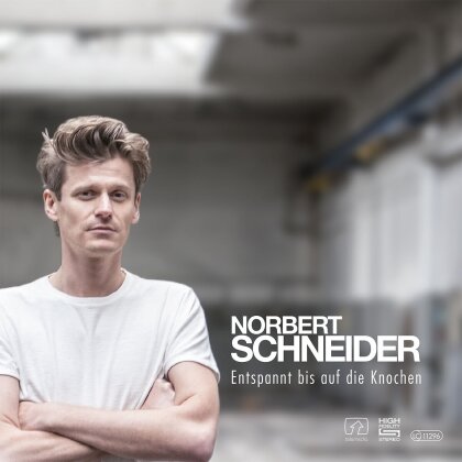 Norbert Schneider - Entspannt Bis Auf Die Knochen (2023 Reissue, Universal)