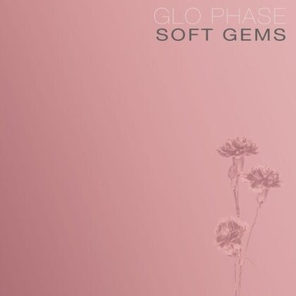 Glo Phase - Soft Gems (Clear Rose Pink Vinyl, LP)