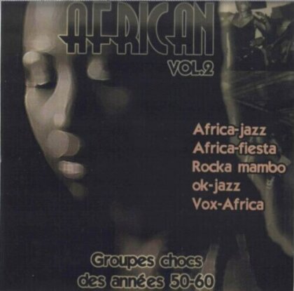 African Vol. 2 - Groupes Chocs Des Anées 50-60