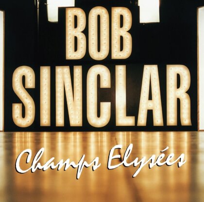 Bob Sinclar - Champs Elysées (2023 Reissue, Wagram, 2 LPs)