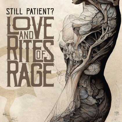 STILL PATIENT? - Love And Rites Of Rage (Colored, LP)