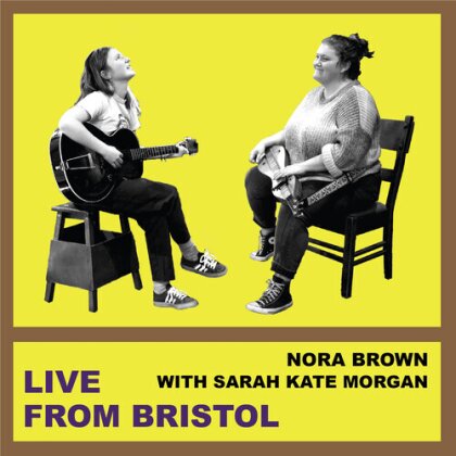 Nora Brown & Sarah Kate Morgan - Live From Bristol (Autographed, Limited Edition, Purple Vinyl, 7" Single)