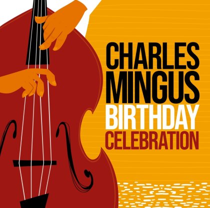 Charles Mingus - Birthday Celebration (2 CDs)
