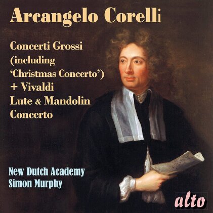 Arcangelo Corelli, Antonio Vivaldi (1678-1741), Simon Murphy & New Dutch Academy - Concerti Grossi (incl.Christmas Concerto) - Lute & Mandolin Concerto