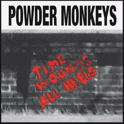 Powder Monkeys - Time Wounds All Heels (2023 Reissue, Bang Records, LP)