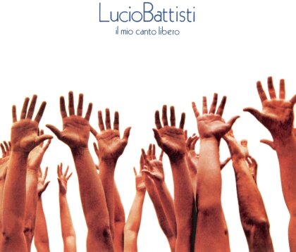 Lucio Battisti - Il Mio Canto Libero (2023 Reissue)