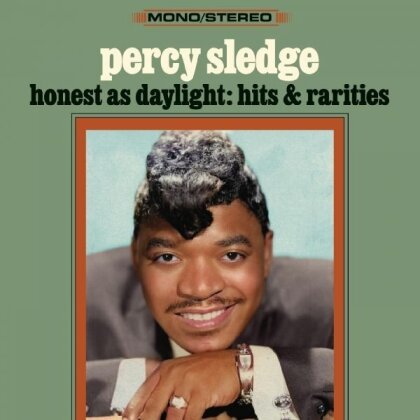 Percy Sledge - Honest As Daylight: Hits & Rarities (Digipack)