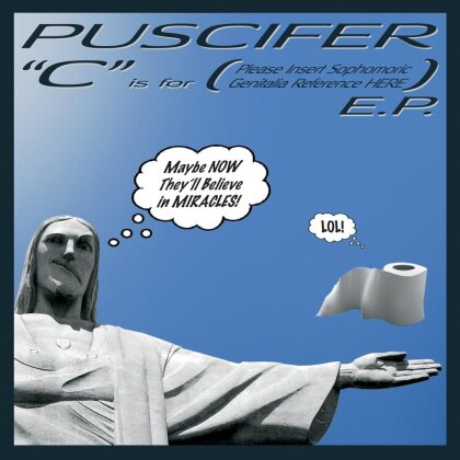 Puscifer (Maynard J. Keenan/Tool) - C Is For Please Insert (2023 Reissue, BMG Rights Management, LP)