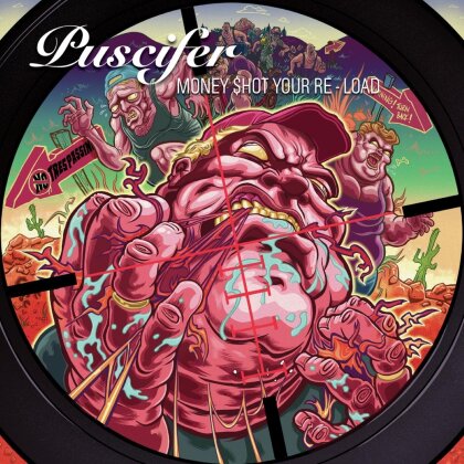 Puscifer - Money $hot Your Re-Load (2023 Reissue, BMG Rights Management)