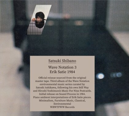 Satsuki Shibano - Wave Notation 3: Erik Satie 1984 (Original Master Tape)