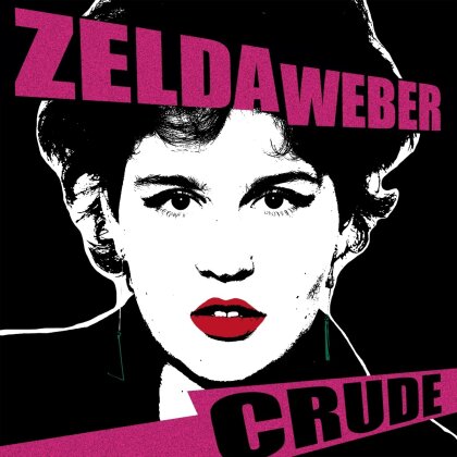 Zelda Weber - Crude (White Vinyl, LP)