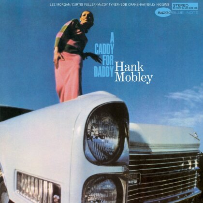 Hank Mobley - A Caddy For Daddy (2023 Reissue, Blue Note Tone Poet Series, LP)