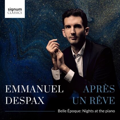 Gabriel Fauré (1845-1924), Francis Poulenc (1899-1963), Claude Debussy (1862-1918), Camille Saint-Saëns (1835-1921), … - Apres Un Reve Belle Epoque - Nights At The Piano