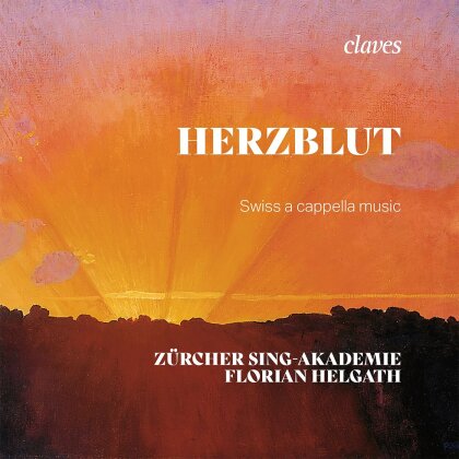 Burkhard Kinzler, Johannes Brahms (1833-1897), Cyrill Schürch, Helena Winkelman (*1974), … - Herzblut - Swiss A Cappella Music