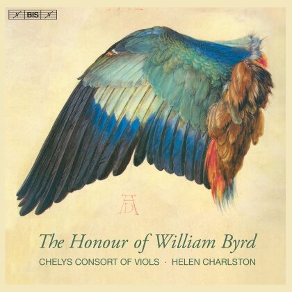 Chelys Consort Of Viols, William Byrd (1543-1623) & Helen Charlston - Honour Of William Byrd (Hybrid SACD)
