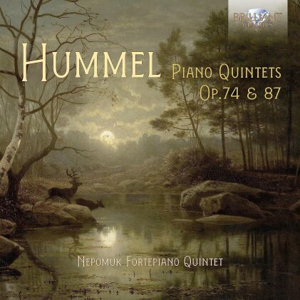 Nepomuk Fortepiano Quintet & Johann Nepomuk Hummel (1778-1837) - Piano Quintets Op. 74 & 87
