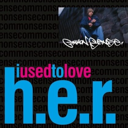 Common Sense - I Used To Love H.E.R. (7" Single)
