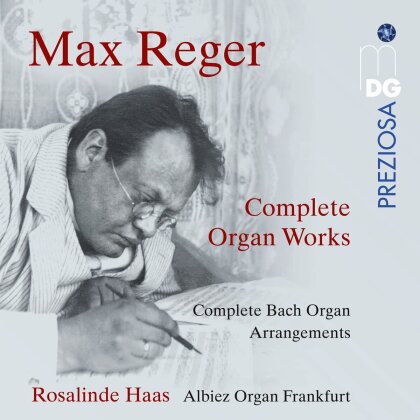Max Reger (1873-1916) & Rosalinde Haas - Complete Works For Organ - Complete Bach Organ Arrangements (14 CDs)