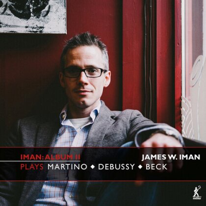 Claude Debussy (1862-1918), Jenny Beck, Donald Martino & James W. Iman - Iman Album II