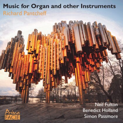 Neil Fulton, Benedict Holland, Simon Passmore & Richard Pantcheff (*1959) - Richard Pantcheff: Music For Organ & Other Instruments