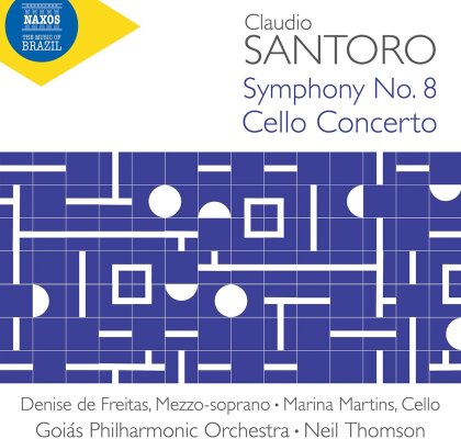 Goias Philharmonic Orchestra, Claudio Santoro (1919-1989), Neil Thomson & Marina Martins - Symphony No. 8, Cello Concerto Tres Abstracoes