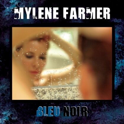 Mylène Farmer - Bleu Noir (Jewelcase, 2023 Reissue, Sony, 2 CD)